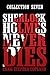 Sherlock Holmes Never Dies - Collection Seven (New Sherlock Holmes Mysteries, Collection #7)