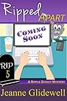 Ripped Apart (Ripple Effect Mystery #5)