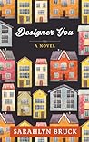 Designer You by Sarahlyn Bruck