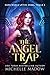 The Angel Trap (Dark World:...
