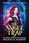The Angel Trap