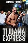 Tijuana Express Tijuana Express