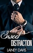 Sweet Distraction (Stag Brothers, #1)
