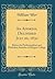 An Address, Delivered July 20, 1830: Before the Peithessophian and Philoclean Societies of Rutgers College (Classic Reprint)