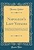 Napoleon's Last Voyages: Being the Diaries of Sir Thomas Ussher, R. N., K. C. B. (On Board the