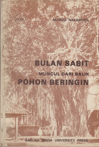 Bulan Sabit Muncul dari Balik Pohon Beringin: Studi tentang Pergerakan Muhammadiyah di Kotagede Yogyakarta