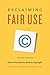 Reclaiming Fair Use: How to Put Balance Back in Copyright