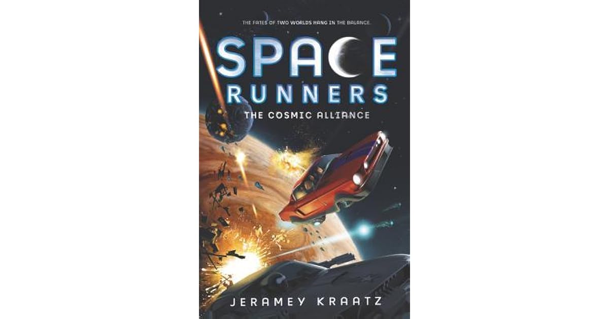 The Cosmic Alliance Space Runners 3 By Jeramey Kraatz