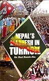 Nepal's Madhesh in Turmoil