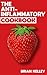 The Anti-Inflammatory Cookb...