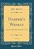 Harper's Weekly, Vol. 36: A...