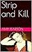 Strip and Kill: A Collectio...