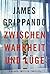 Zwischen Wahrheit und Lüge: Justizthriller (Ein Jack-Swyteck-Roman) (German Edition)