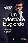 Un adorabile bugiardo by Lauren Rowe