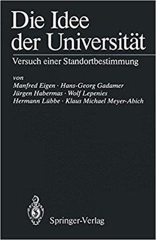 Die Idee der Universität: Versuch einer Standortbestimmung