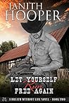 Let Yourself Run Free Again (A Breath Without Life Novel Book 2) Let Yourself Run Free Again (A Breath Without Life Novel Book 2)