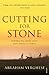 Cutting for Stone by Abraham   Verghese