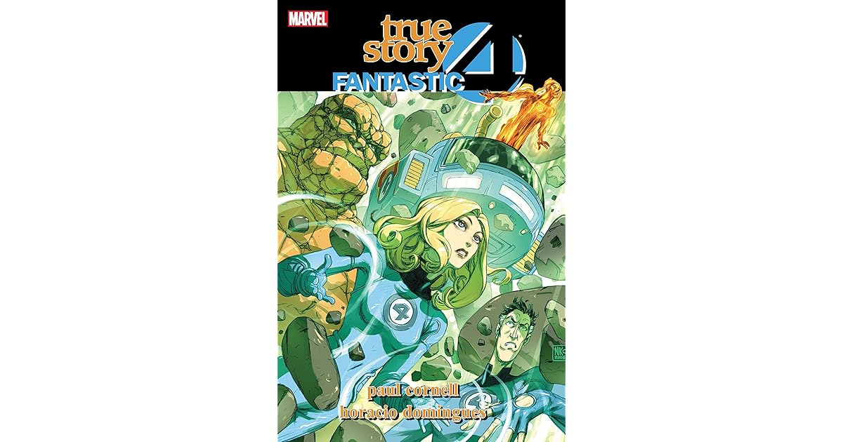 Fantastic Four True Story by Paul Cornell