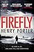 Firefly by Henry Porter