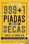 999+1 Piadas Ainda Mais Secas by Pedro   Pinto
