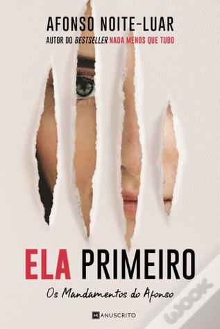 Ela Primeiro (Os Mandamentos do Afonso, #1)