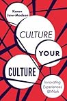 Culture Your Cult...