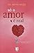 Só o Amor É Real by Brian L. Weiss Só o Amor É Real by Brian L. Weiss