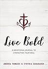 Live Bold: a Devo...
