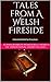 Tales from a Welsh Fireside