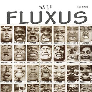Fluxus (Arte Hoy nº 26) (Spanish Edition)