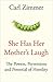 She Has Her Mother's Laugh: The Powers, Perversions, and Potential of Heredity