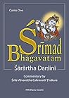 Śrīmad Bhāgavatam, First Canto: with Sārārtha-darśinī commentary Śrīmad Bhāgavatam, First Canto: with Sārārtha-darśinī commentary