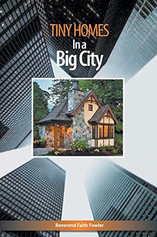 Tiny Homes In a Big City (Paperback)