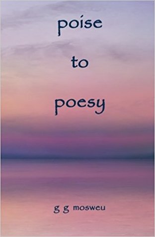 Poise to Poesy