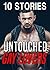 Untouched Gay Lovers...10 Stories of Exactly What You Like! by Cash Filled