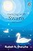 Dancing with Swans: Why Sho...