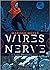 Wires and Nerve: Volume 1