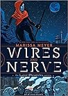 Wires and Nerve by Marissa Meyer