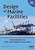 Design of Marine Facilities: Engineering for Port and Harbor Structures (Asce Press)