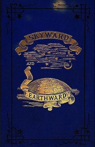 Skyward and Earthward