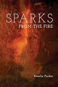 Sparks from the Fire