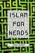 Islam for Nerds