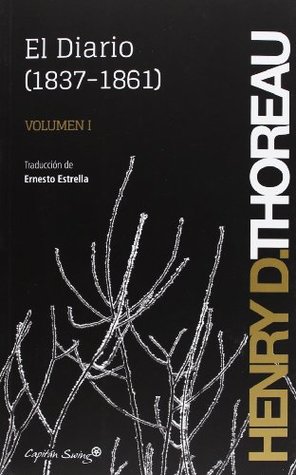 El Diario 1837-1861, Vol. I (Paperback)