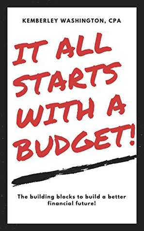 It all starts with a budget! (Kindle Edition)