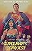 Superman's Conquest