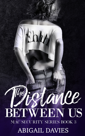 The Distance Between Us (MAC Security #3)