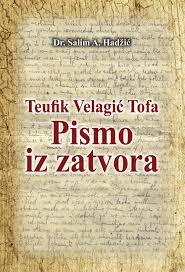 Teufik Velagic Tofa - Pismo iz zatvora