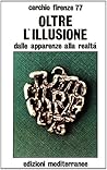 Oltre l'illusione: dalle apparenze alla realtà