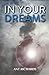 IN YOUR DREAMS (2nd edition)
