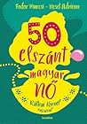 50 elszánt magyar nő by Adrienn Neset